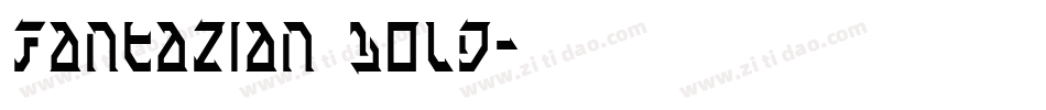 Fantazian Bold字体转换